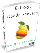 Gratis E-boek: Goede voeding - De Basisregels